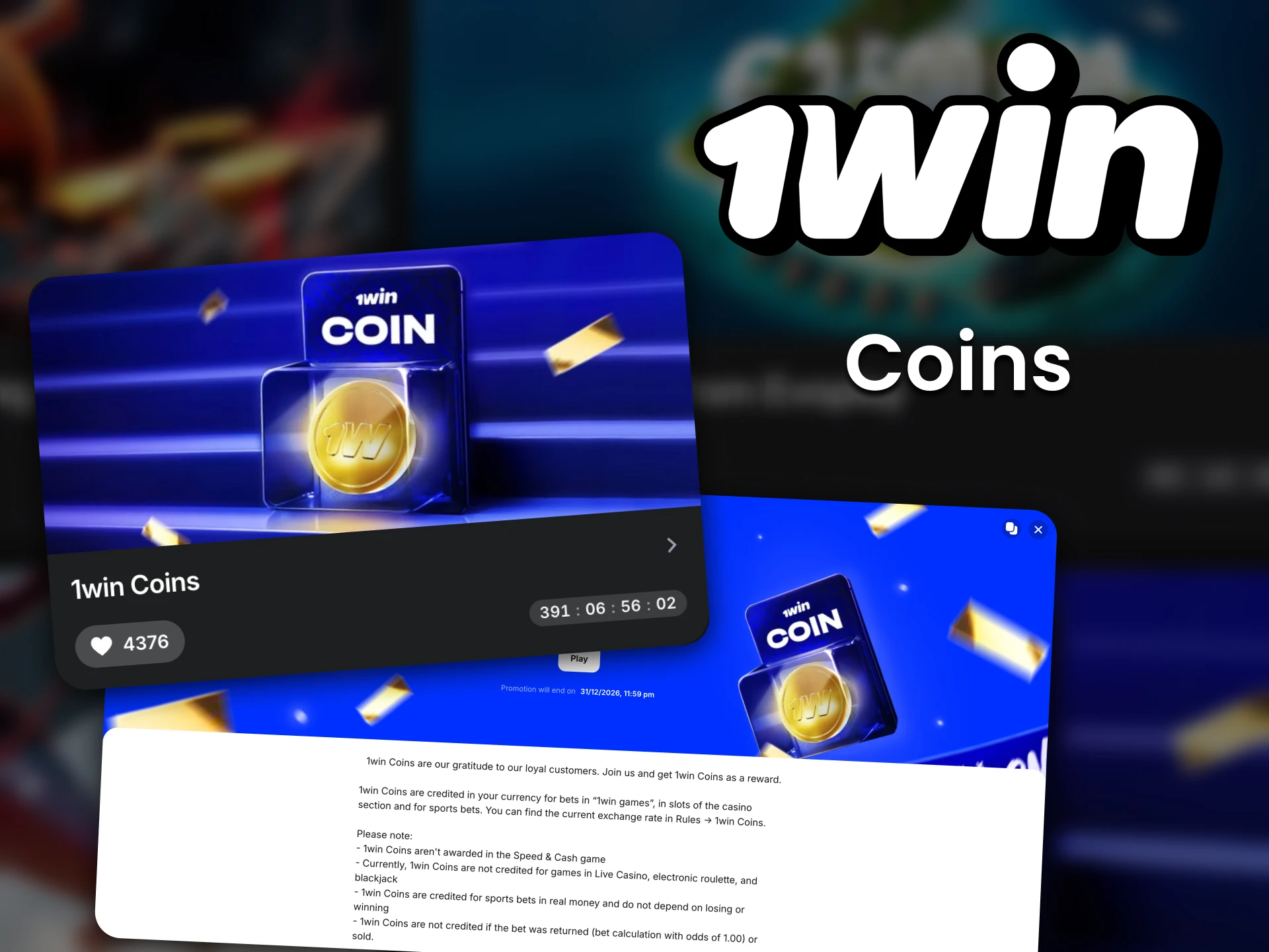 1win Coins can be claimed by active platform users.